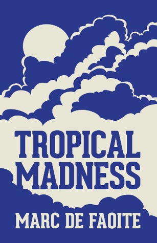 tropical madness